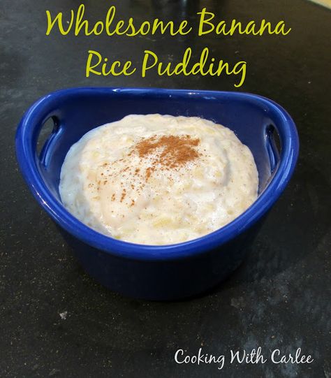 Banana Rice Pudding, Healthy Meals Ideas, Rice Puddings, Holiday Dessert Recipes Easy, Banana And Rice, Creamy Rice Pudding, Healthier Sweets, Easy Dessert Recipes Quick, Rice Recipes For Dinner