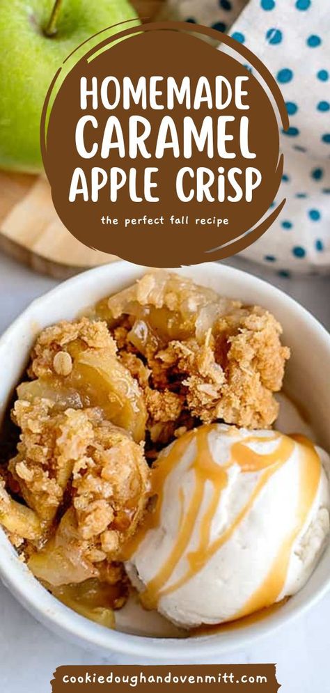 Fall Tart, Fruit Crisp Topping, Homemade Caramel Apple, Caramel Apple Desserts, Oat Crumble Topping, Caramel Apple Crisp, Caramel Apples Homemade, Savory Pumpkin Recipes, Fall Baking Recipes