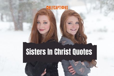 Sisters In Christ Quotes Sister In Christ Quotes, Sisters In Christ Quotes, Christ Quotes, Quotes To Inspire, Women Of Faith, Perfection Quotes, Uplifting Quotes, Woman Quotes, Christian Quotes