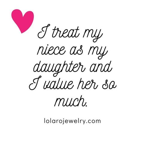 Niece Quotes From Uncle, Neices Quotes, Niece Quotes From Aunt, I Love My Niece, Nephew Quotes, Auntie Quotes, Niece Quotes, To My Niece, Aunt Quotes