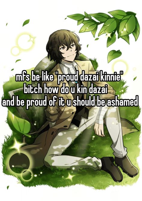 Dazai Kinnie, I Relate, Found Cat, Cat Biting, Nothing Matters, I Cant Do This, I Want To Cry, Bad Person, Relatable Post Funny