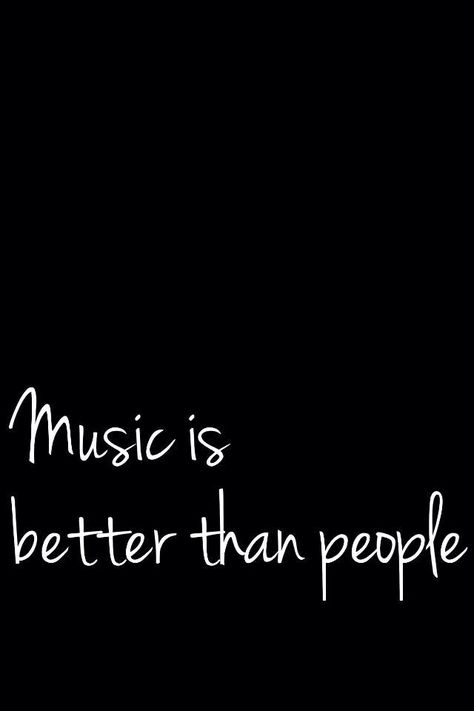 Music- better than people Music Quotes Deep, Mood Words, Bad Mood, Music Images, Music Wall, S Quote, Music Quotes, Quote Aesthetic, My Vibe