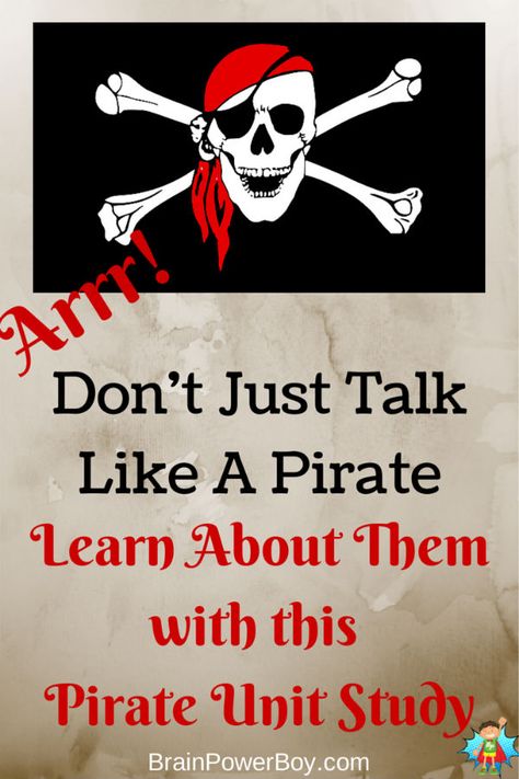 Talk Like a Pirate Day unit study! Engineering Activities For Kids, Pirate Week, Pirate Unit, Pirates Theme, Pirate Ideas, Pirate Classroom, Pirate Activities, Unit Studies Homeschool, Pirate Books