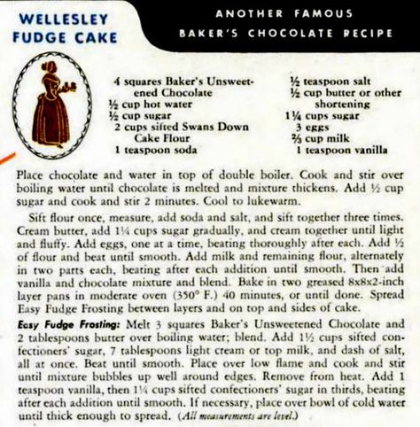 Baker's Chocolate Wellesley fudge cake recipe (1941) Wellesley Fudge Cake, Bakers Chocolate Recipes, Wellesley Fudge Cake Recipe, Banana Chocolate Recipes, Baking Chocolate Recipes, Victorian Recipes, Fudge Cake Recipe, Choc Cake, Cake Fails