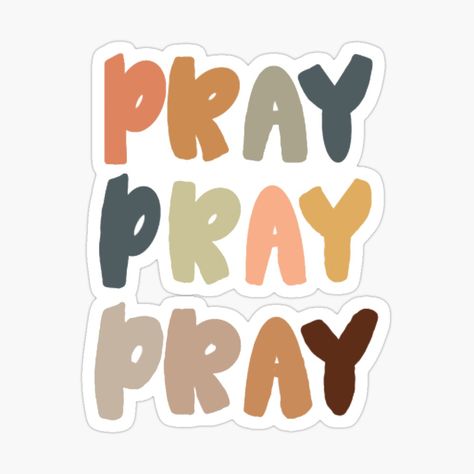 Get my art printed on awesome products. Support me at Redbubble #RBandME: https://www.redbubble.com/i/sticker/Pray-by-kwinans/76032527.JCQM3?asc=u Pray Sticker, Pray Pray Pray, Guitar Stickers, Christian Backgrounds, Jesus Heals, Christian Quote, Quote Stickers, God Jesus, Arizona Logo