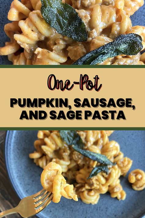 Delicious Pumpkin, Sausage, and Sage Pasta Pumpkin Sage Sausage Pasta, Sage Pasta, Pumpkin Sausage, Fried Sage, Savory Pumpkin, Meat Meals, Family Supper, Weekly Dinner, Sage Sausage