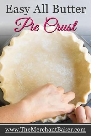 Easy All Butter Pie Crust. Delicious, easy to roll, flaky, buttery crust with no mess! Conquer your fear of crust with this tip filled recipe and video! #recipe #easy #butter #pie #crust #dough #dessert 12 Inch Pie Crust Recipe, Buttery Pie Crust Flaky, Butter Pie Crust Recipe Food Processor, Pie Crust Made With Butter, Cannoli Pie, Pie Crust Dessert, Butter Pie Crust, Flaky Pie Crust Recipe, Pie Crust Recipe Easy