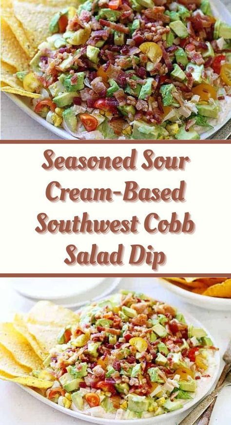 Southwest Cobb Salad Dip is a seasoned sour cream-based dip topped with lettuce, eggs, chicken, tomato, avocado, and bacon. Cobb Salad Dip, Salad Dip, Seasoned Sour Cream, Chicken Tomato, Tomato Avocado, Sweet Savory, Cobb Salad, Sour Cream, Lettuce