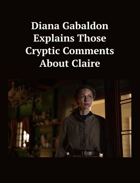 Diana Gabaldon Quotes, Make Ip, Gabaldon Outlander, Diana Gabaldon Books, Outlander Characters, Diana Gabaldon Outlander Series, Outlander Claire, Outlander Quotes, Outlander Book Series