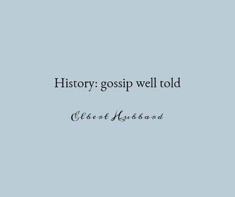 Funny Historical Quotes, English Major Quotes, History Nerd Aesthetic, Liberal Arts Aesthetic, History Professor Aesthetic, Upsc Aesthetic, History Teacher Aesthetic, History Quotes Inspirational, History Major Aesthetic