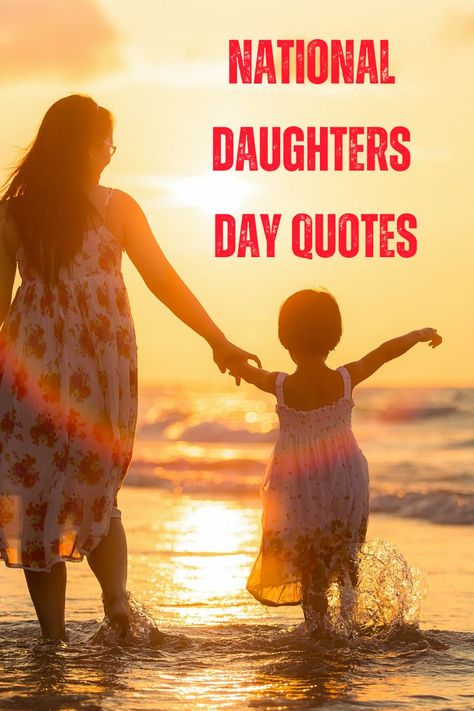 Happy National Daughters Day Quotes 2023 National Daughters Day Love, National Daughters Day Quotes From Mom, International Daughters Day Quotes, National Daughters Day Quotes Words, Daughter Day Quotes National, Daughter Day Quotes From Mom, Happy National Daughters Day Quotes, Daughter Day Quotes, Happy Daughters Day Quotes