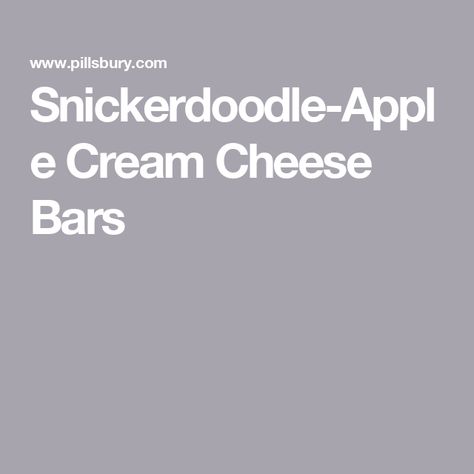 Snickerdoodle-Apple Cream Cheese Bars Snickerdoodle Cheesecake Bars, Mud Cookies, Apple Bar Recipes, Desert Bars, Snickerdoodle Cheesecake, Cinnamon Bars, Apple Pie Cheesecake, Cookie Dough Ingredients, Apple Slab Pie