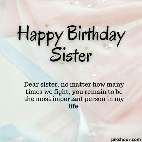 Happy Birthday Dear Sister Wishes, Sister Birthday Quotes Funny, Sister Text, Happy Birthday Wishes For Sister, Happy Birthday Little Sister, Sister Images, Happy Birthday Dear Sister, Happy Birthday Wishes Sister, Happy Birthday Sister Quotes