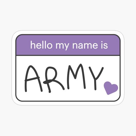 hello my name is ARMY by leecrys | Redbubble Bts Stickers Printable Aesthetic, Jimin Military, Bts Diy, Sticker Bts, Stickers Bts, Bts Sticker, Bts Stickers, Suga Jimin, Pop Stickers