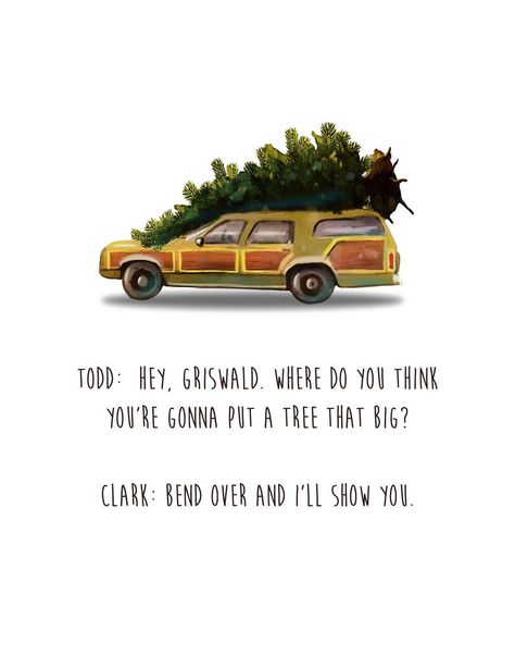 Christmas Quotes And Sayings, National Lampoon's Christmas Vacation, Vacation Quotes, Lampoons Christmas, Lampoon's Christmas Vacation, National Lampoons, Movie Quote, Christmas Vacation, Holiday Home Decor