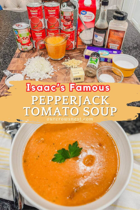 Isaac's Pepperjack Tomato Soup (Copycat Recipe) - Our Crow's Nest Pepper Jack Tomato Soup Recipe, Pepper Jack Tomato Soup, Pepperjack Tomato Soup Isaacs, Isaacs Pepperjack Tomato Soup Recipe, Fall Soup Recipes Tomato, Pepperjack Cheese Recipes, Pepperjack Tomato Soup, Copycat Soup, Tomato Bisque Recipe