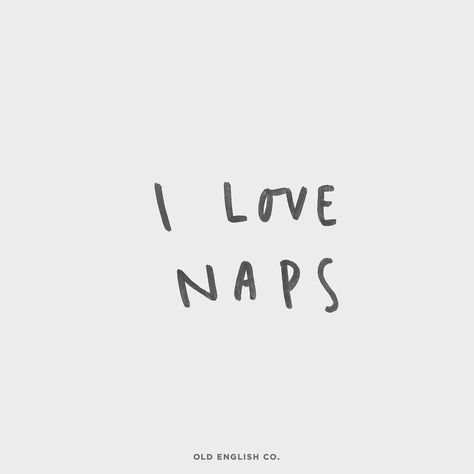 Nap time, i think so! 💤 Lily Calloway, Sleep Quotes, Print Greeting Cards, Word Up, Intp, Typography Prints, Old English, Nap Time, Favorite Child