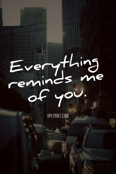 Everything reminds me of you Over It Quotes, Quality Quotes, Nice Quotes, Im Falling In Love, Cant Help Falling In Love, Love Life Quotes, Fav Quotes, I Miss U, Missing You So Much