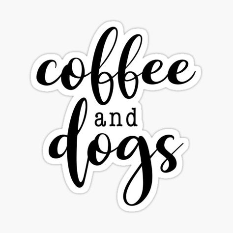 Dogs Stickers, Coffee And Dogs, Aunt Quotes, Cricut Templates, Dog Yoga, Cuss Words, Stickers Redbubble, Dog Books, Birthday Funny