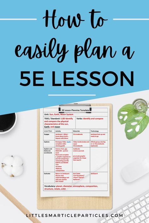 5 E Lesson Plan, 5e Science Lesson Plans Elementary, 5e Lesson Plans Science, 5e Lesson Plan, Udl Lesson Plans, Moon Lessons, Science Lesson Plans Elementary, Science Lessons Middle School, Teaching Middle School Science