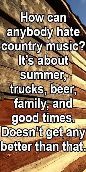 Okay, seriously? I love country music with everything I have. I'm even studying music business in Nashville right now so I can have a career in the industry. That being said, I hate when people say country music about summer. No. Some country songs are about summer, but the whole genre is not, so it should not be generalized in that way. Same with saying that it's about trucks, beer, etc. Country This Or That, Country Music Quotes Lyrics, Funny Country Quotes, Creek Life, I Love Country Music, Country Sayings, Studying Music, Cowgirl Quote, Country Girl Life