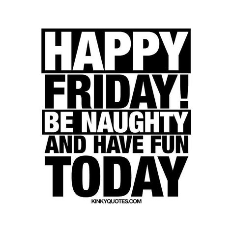 Have Fun Today, Tgif Funny, Friday Pictures, Friday Meme, Quotes Pink, Friday Quotes Funny, Weekday Quotes, Weekend Quotes, Its Friday Quotes