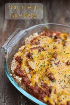 Sour Cream Rice Bake, Sour Cream Rice, Buns In My Oven, Creamed Rice, Rice Bake, Beef Dishes, Casserole Dish, Ground Beef Recipes, Fajitas