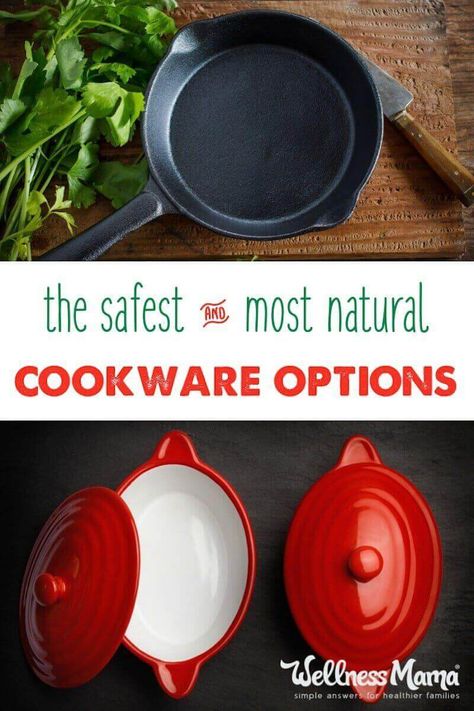 What Is the Safest Cookware & Bakeware? A Review | Wellness Mama Healthy Cookware, Non Toxic Cookware, Safest Cookware, Bakeware Storage, Wellness Mama, Food Storage Boxes, Bakeware Set, Culinary Skills, Healthy Families