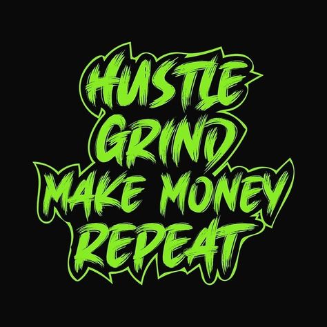 hustle, motivation, quote, inspirational, motivational, entrepreneur, inspiration, grind, quotes, work, success, money, business, typography, hustler, funny, cool, humble, gym, fitness, positive, work hard, stay humble hustle hard, cute, workout, love, hustle hard, adventure, hard, black Funny Money Quotes, Money Quotes Hustle, Stay Humble Quotes, Business Typography, Hustler Quotes, Manifest Someone, Grind Quotes, Vintage Signs Diy, Hustle Quotes Motivation