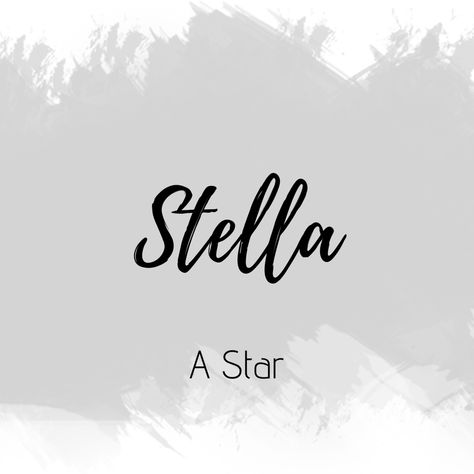 Stella Tattoo Name, Stella Name, Stella Name Meaning, Exotic Names, Meaningful Baby Names, Fantasy Character Names, Vintage Names, Uncommon Words, Cute Baby Names