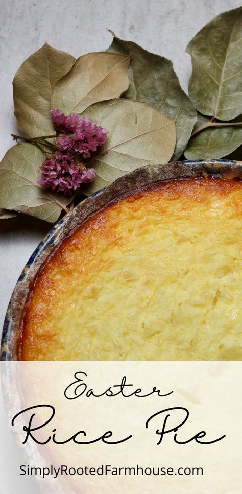 Rice Pie With Pineapple, Rice Pie Recipe Easter, Italian Rice Pie Easter, Rice Pie Recipe Italian, Easter Rice Pie, Italian Rice Pie, Rice Pie Recipe, Rice Pie, Dessert For Easter