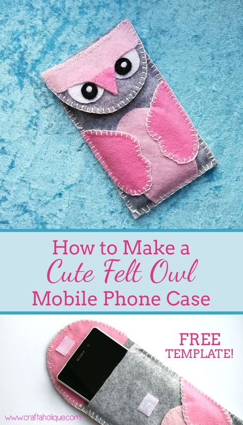 Cute Felt Owl Phone Case - This is an easy sewing project that can be made in a day. Find out how to make it and download free templates in this post... Felt Phone Cases, Felt Phone, Owl Phone Cases, Owl Mobile, Phone Case Holder, Felt Craft Projects, Baby Mobil, Crochet Phone Cases, Crochet Mobile