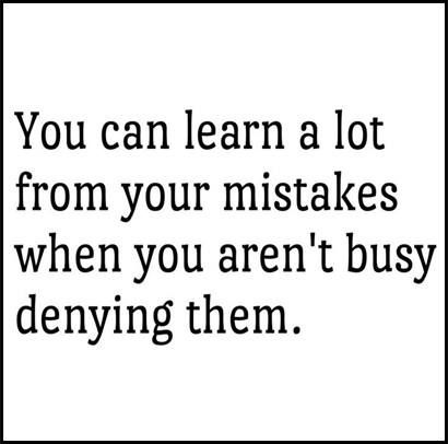 We all make mistakes. Admit your mistake and learn your lesson from it!! Les Sentiments, E Card, Quotable Quotes, Quotes About Strength, A Quote, True Words, Relatable Quotes, The Words, Great Quotes