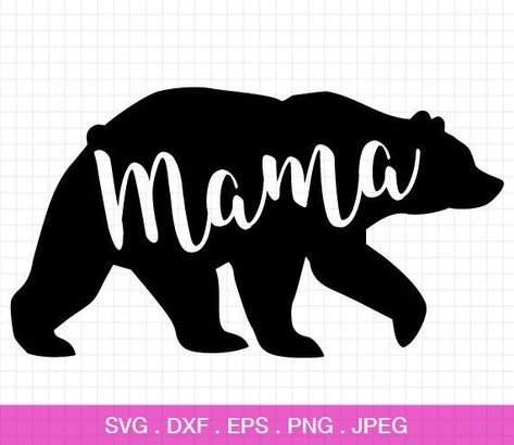 Mama Bear Svg, Prairie Design, Bear Svg, Silhouette Template, Folder Design, Mama Svg, Cricut Craft Room, Svg Free Files, Mama Bear