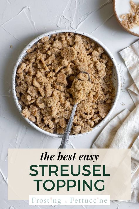 Strussel Topping, Easy Streusel Topping, Recipe For Muffins, Strudel Topping, Streusel Topping For Muffins, Streusel Recipe, Crumble Recipes, Streusel Topping Recipe, Pie Tops