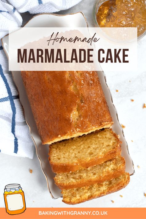 Marmalade Cake - Baking with Granny Baking With Granny, Marmalade Cake Recipes, Loaf Tin Recipes, Marmalade Cake, Homemade Marmalade, Yummy Things To Bake, Tin Recipes, Loaf Cake Recipes, Loaf Cakes