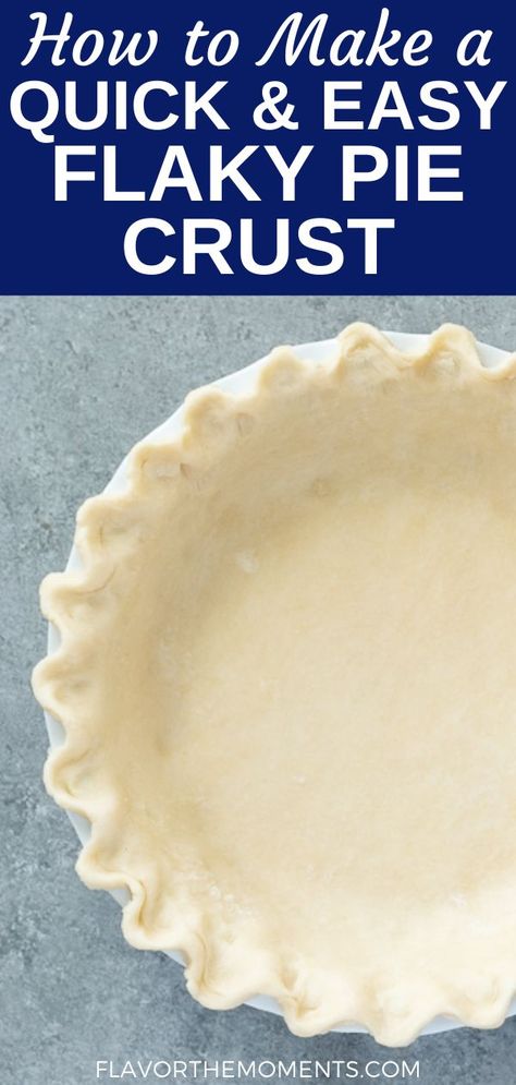 Pie Crust Recipe With Shortening, Homemade Pie Crust Easy, Quick Pie Crust, Easy Flaky Pie Crust, Best Pie Crust Recipe, Apple Pie Crust, Homemade Pie Recipes, Flaky Pie Crust Recipe, Pie Crust Recipe Easy