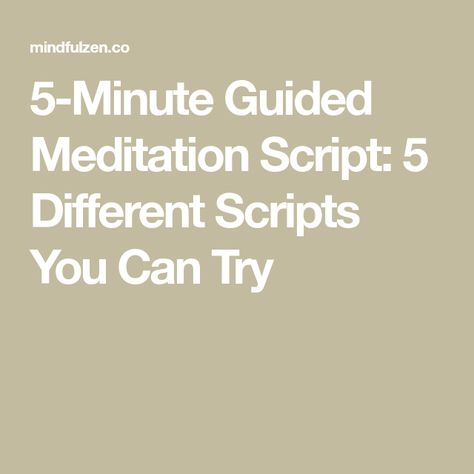 5-Minute Guided Meditation Script: 5 Different Scripts You Can Try One Minute Meditation Script, Fall Meditation Script, Guided Meditation Scripts Reiki, 5 Minute Meditation Script, Free Guided Meditation Scripts, New Year Meditation Script, Short Meditation Script, Short Guided Meditation Script, Gratitude Meditation Script