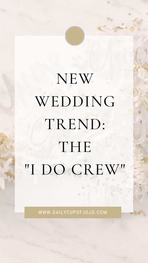 New Wedding Trend: The All-Inclusive I Do Crew » Daily Cup of JoJo I Do Crew Proposal, I Do Crew, Bachelorette Bachelor Party, Reserved Seating, Getting Hitched, Wedding Planner Book, Fast Fashion Brands, Health Careers, Bridesmaids And Groomsmen