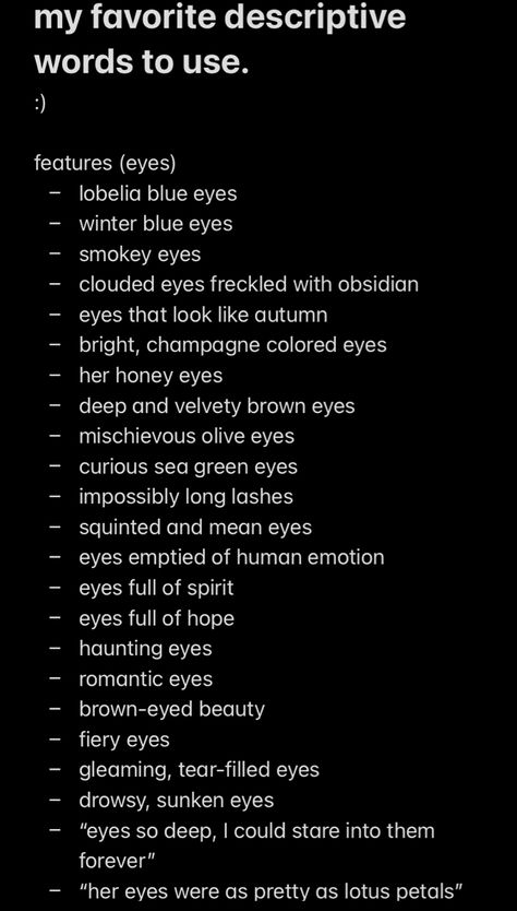 How To Describe Green Eyes, Character Physical Description Writing, Green Eyes Description Writing, Describing Eye Color In Writing, Blue Eyes Description Writing, Physical Features For Characters, Ways To Describe Green Eyes, Laugh Descriptions Writing, Describing Smiles Writing