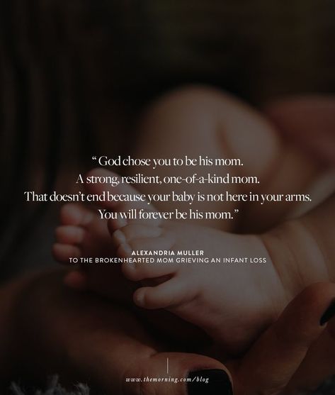 Quote from baby loss mom, Alexandria Muller: "God chose you to be his mom... That doesn't end because your baby is not here in your arms." Angel Baby Quotes, Loss Of A Baby, Pregnancy After Loss, Losing A Baby, Pretty Hurts, Loss Of Mother, Baby Life Hacks, Child Loss, Pregnancy Loss