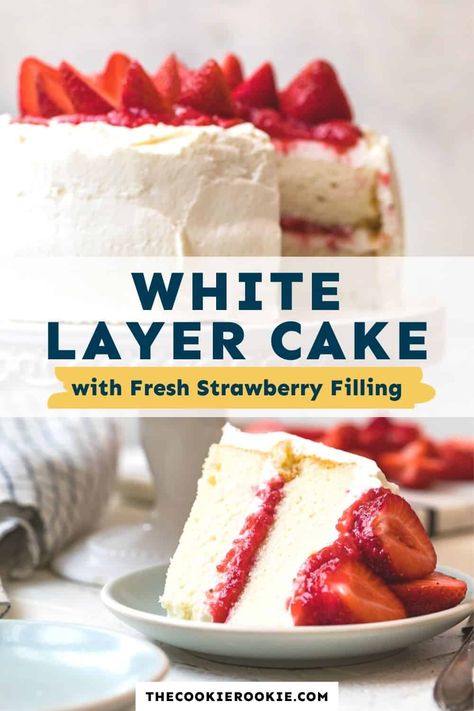 White Cake With Strawberries, Vanilla Cake With Strawberry Filling, Best White Cake Recipe, White Layer Cake, Cake With Fresh Strawberries, Cake With Strawberry Filling, Chocolate Ganache Icing, Strawberry Layer Cakes, Strawberry Vanilla Cake