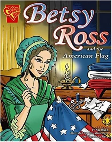 Betsy Ross and the American Flag (Graphic History) | Looks at the life of Betsy Ross from her Quaker childhood to her days as an independent businesswoman. Also examines the legend of the Betsy Ross flag. Written in graphic-novel format. #ad #ushistory #americanflag #betsyross #patriotic One Pager, Childrens Library, How To Read Faster, Reluctant Readers, Betsy Ross, The American Flag, Early American, Women In History, American History