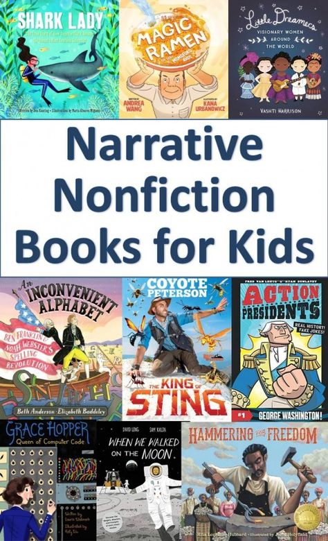 Narrative nonfiction books for kids - convey factual information in a story format -- good for common core, a resource list for teacher and librarians  grades: kindergarten, first, second, third, fourth, fifth, sixth,  booklists, bibliography, children, children's books, sharks, ramen, women, presidents, insects, spelling, computers, space travel Story Format, Fiction Books For Kids, Narrative Nonfiction, Nonfiction Books For Kids, Literary Nonfiction, Non Fiction Books, Nonfiction Texts, Mentor Texts, Books For Kids