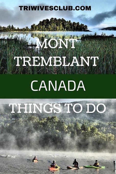 Mont Tremblant Canada | Favorite Things To Do | Triwivesclub Mount Tremblant, Porter Airlines, Mont Tremblant, The Far Side, Pontoon Boat, Boat Rental, Free Things To Do, Free Things, Mountain Top