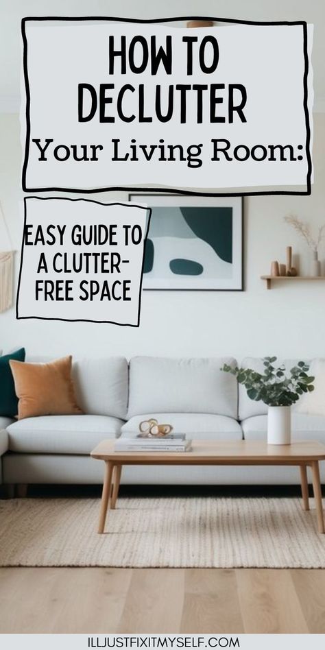 Simple tips to declutter your living room, featuring tidy furniture arrangements and open floor space. Organizing Furniture, Cleaning Living Room, Living Room Organization Ideas, Declutter Living Room, Tips For Decluttering, Room Organization Ideas, Decluttering Tips, Organization Furniture, Living Room Organization