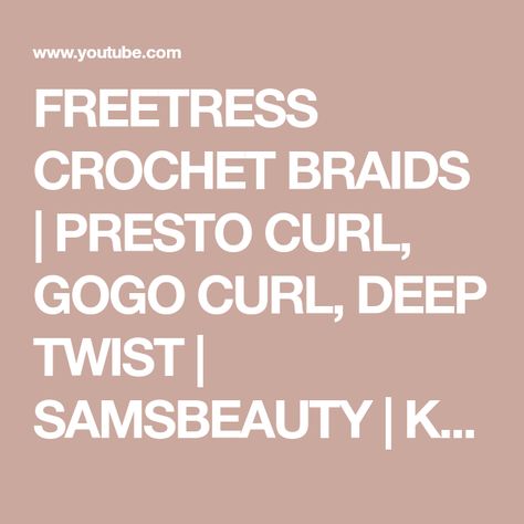 FREETRESS CROCHET BRAIDS | PRESTO CURL, GOGO CURL, DEEP TWIST | SAMSBEAUTY | KAREN ANNETTE - YouTube Freetress Crochet Braids, Crochet Braids Tutorial, Crochet Braids Freetress, Braids Tutorial, Braid Tutorial, Crochet Braids, Big Hair, Braids, Twist