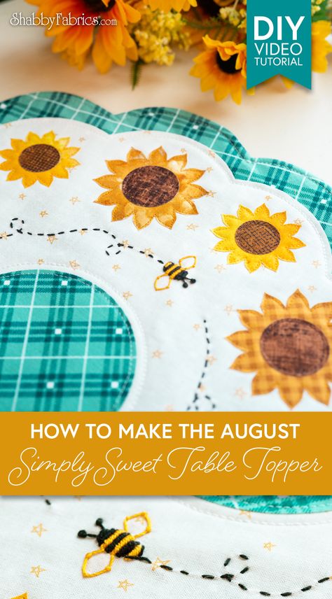 Sunflower Applique Pattern, Sunflower Applique, Sunflower Table, Free Pattern Download, Diy Videos Tutorials, Applique Templates, Quilted Table Toppers, Shabby Fabrics, Applique Pattern