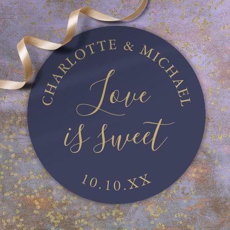 Navy Blue And Gold Love Is Sweet Wedding Favor  Classic Round Sticker Navy Blue Wedding Theme, Sweet Wedding Favors, Blue Wedding Inspiration, Wedding Stickers Labels, Navy Blue And Gold, Blue Themed Wedding, Engagement Party Decorations, Navy Blue Wedding, Wedding Favor Bags