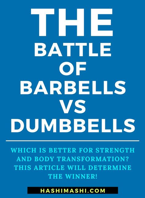 Barbell vs Dumbbell: What's Better for Strength & Body Transformation - 

If you wonder about the effectiveness of a barbell vs dumbbell for beginners, or at home, you're in the right place.

Whatever your fitness goal is, strength training is a must.

This article pits barbells against dumbbells to settle which is best! Dumbbell And Barbell Workout Plan, Barbell Strength Workout, Strength Training With Barbell, Decline Dumbbell Press, Barbell Deadlift, Dumbbell Press, Muscular Endurance, Barbell Workout, How To Lean Out